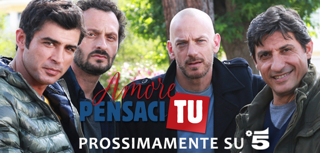 Amore pensaci tu, prossimamente su Canale 5 (anticipazioni)