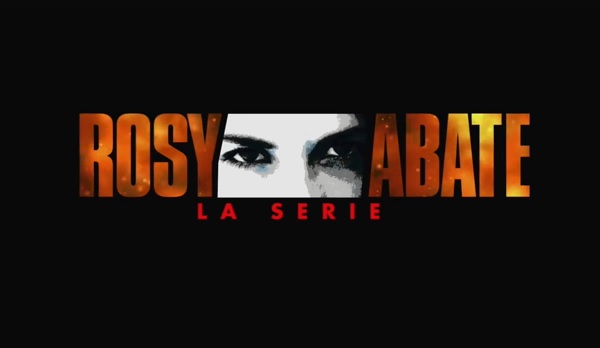 Rosy Abate – La serie, anticipazioni e promo